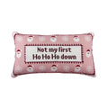Holiday Time Santa Lumbar Pillow - Not My First Ho Ho Ho Down Decorative Christmas Accent, Pink and Red, 18" x 10"
